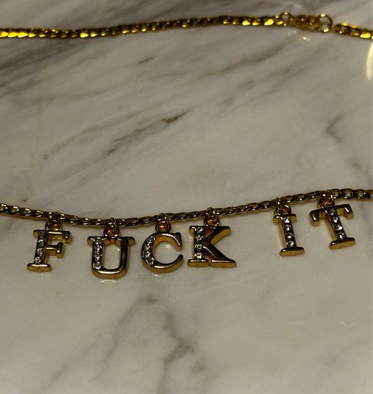 ‘Fuck it’ Necklace